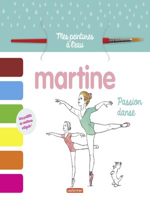 cover image of Mes peintures à l'eau--Martine, passion Danse